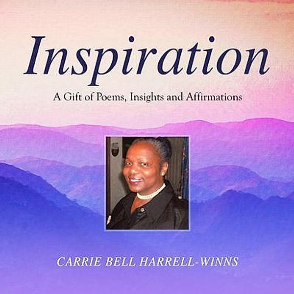 Inspiration, Carrie Bell Harrell-Winns