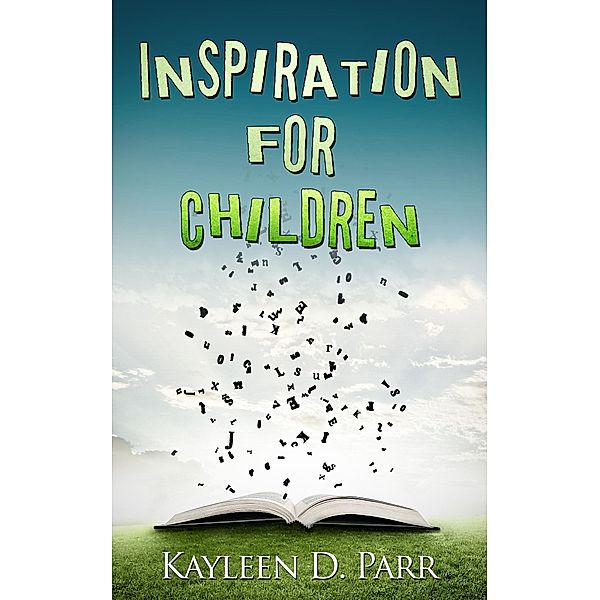 Inspiration for Children, Kayleen Parr