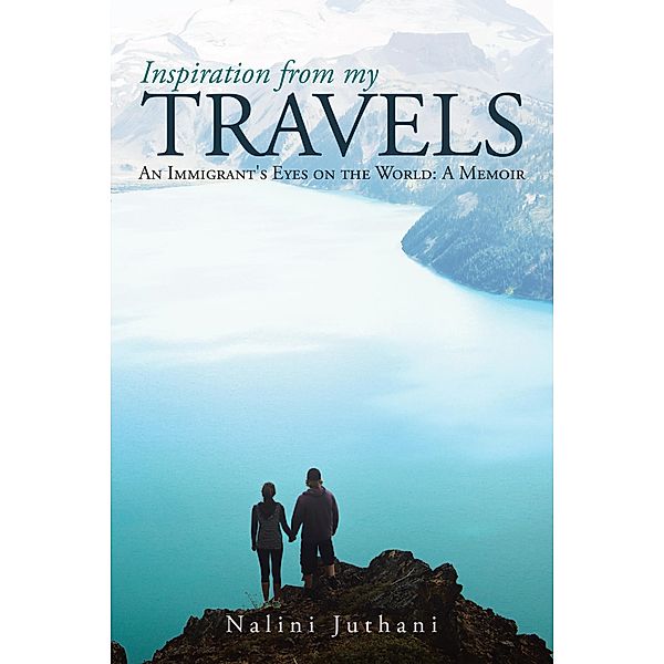 Inspiration from My Travels, Nalini Juthani