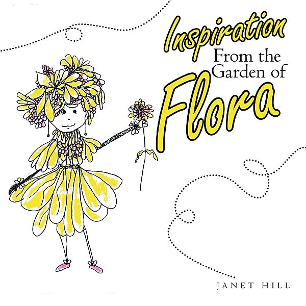 Inspiration from the Garden of Flora, Janet Hill