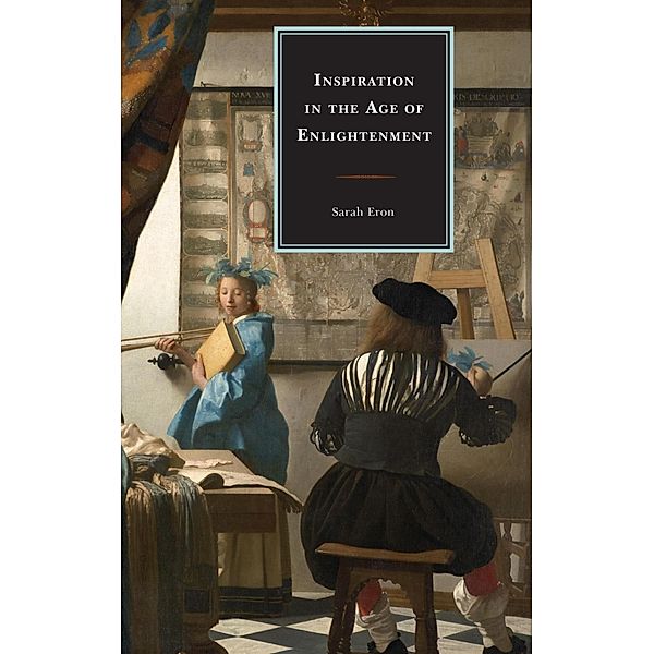 Inspiration in the Age of Enlightenment, Sarah Eron