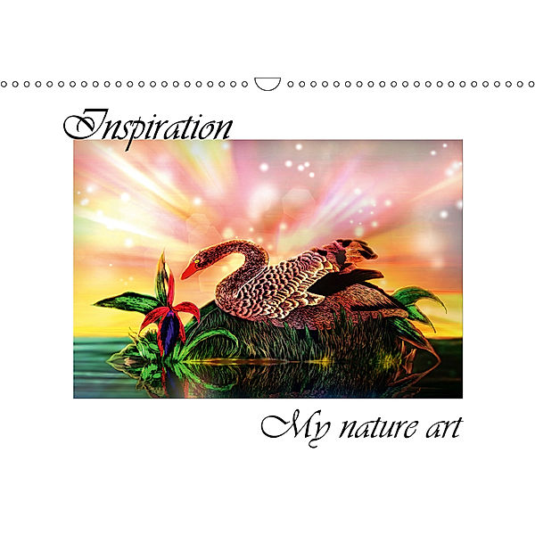 Inspiration My nature art (Wall Calendar 2019 DIN A3 Landscape), Dusanka Djeric
