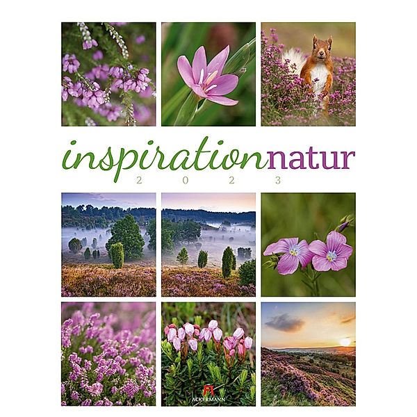 Inspiration Natur Kalender 2023, Ackermann Kunstverlag