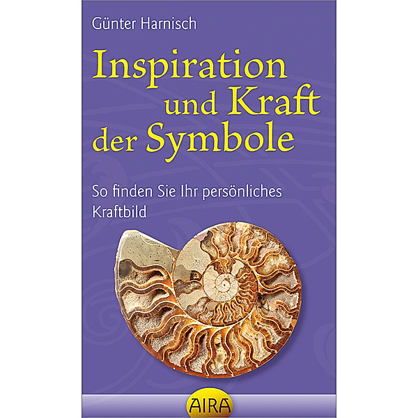 Inspiration und Kraft der Symbole, Günter Harnisch