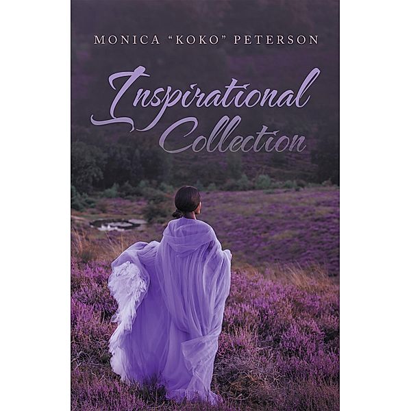 Inspirational Collection, Monica Peterson
