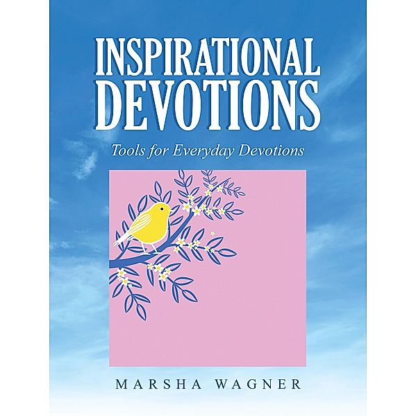 Inspirational Devotions, Marsha Wagner
