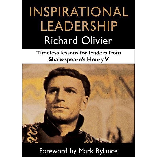 Inspirational Leadership, Richard Olivier