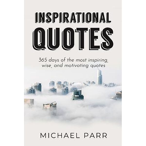 Inspirational Quotes / Ingram Publishing, Michael Parr