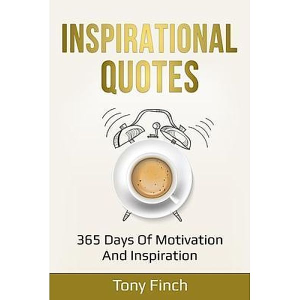 Inspirational Quotes / Ingram Publishing, Tony Finch