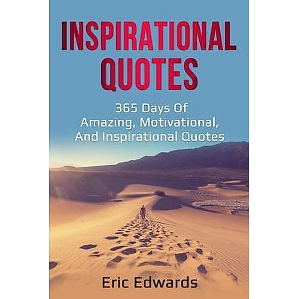 Inspirational Quotes / Ingram Publishing, Eric Edwards