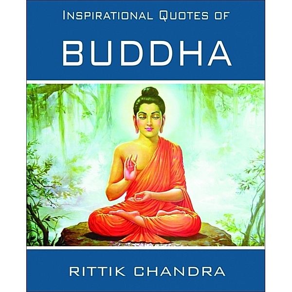 Inspirational Quotes of Buddha, Rittik Chandra