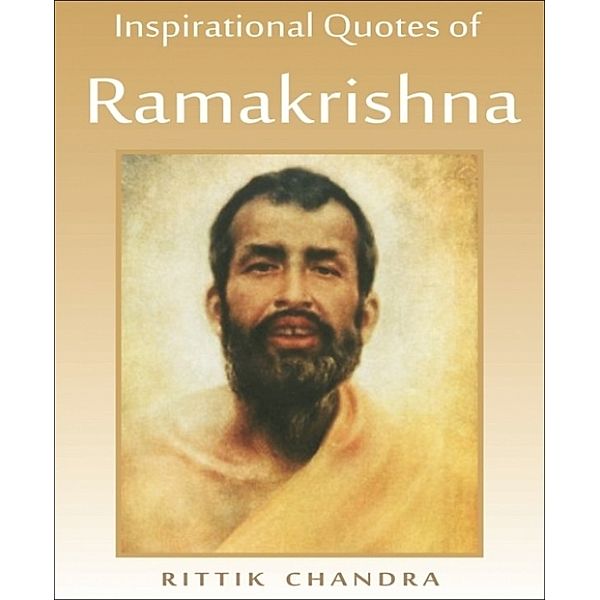 Inspirational Quotes of Ramakrishna, Rittik Chandra