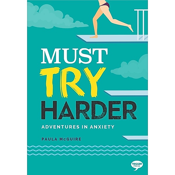 Inspirational Series: Must Try Harder, Paula McGuire