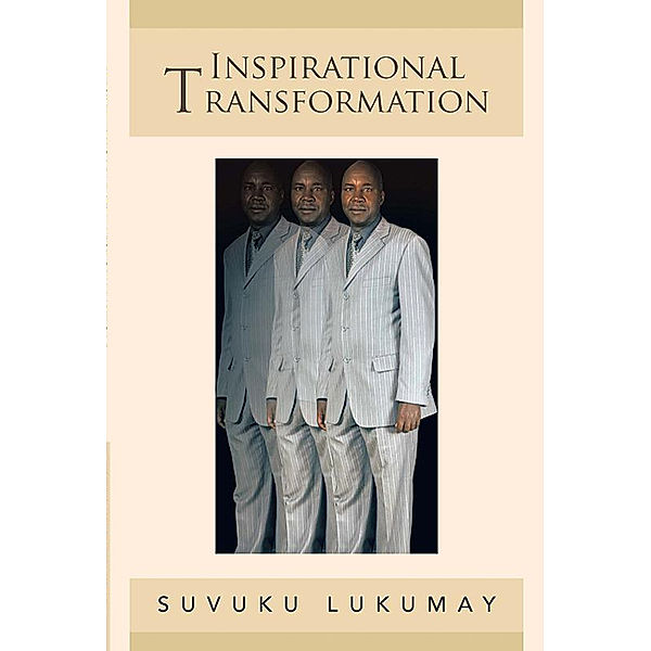 Inspirational Transformation, Suvuku Lukumay