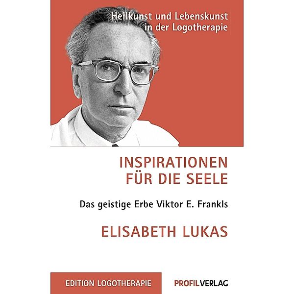 Inspirationen für die Seele, Elisabeth Lukas