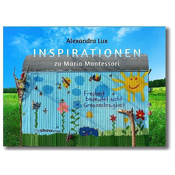 Inspirationen zu Maria Montessori, Lux Alexandra