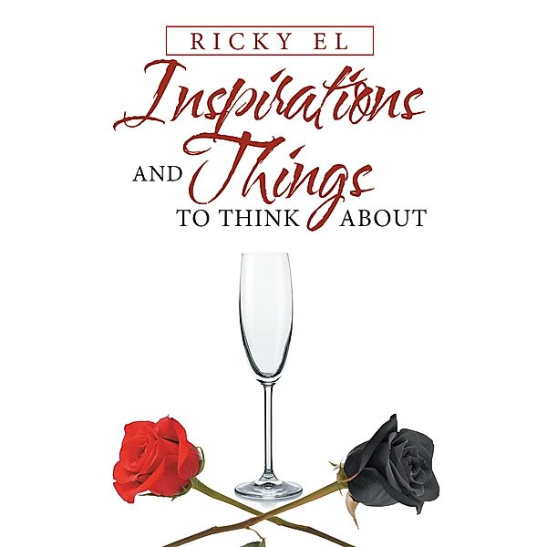 Inspirations and Things to Think About, Ricky El