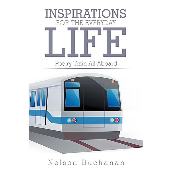 Inspirations for the Everyday Life, Nelson Buchanan