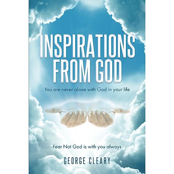 Inspirations from God, George Cleary