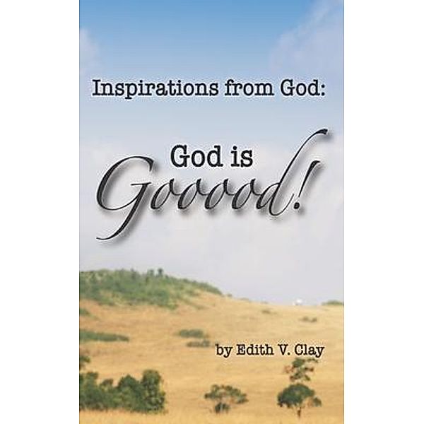 Inspirations from God / J Merrill Publishing Inc, Edith Clay