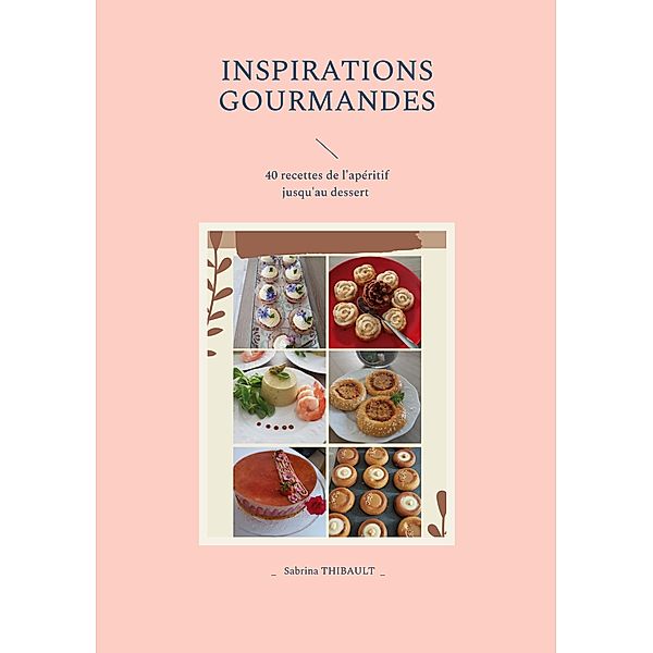 Inspirations gourmandes, Sabrina Thibault
