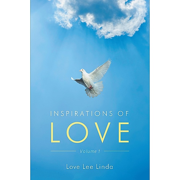 Inspirations of Love - Volume 1, Love Lee Linda