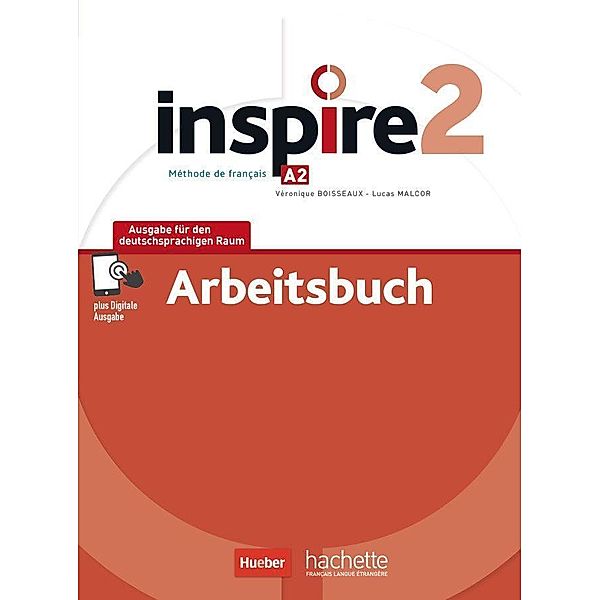 Inspire 2 - Ausgabe für den deutschsprachigen Raum, Véronique Boisseaux, Lucas Malcor