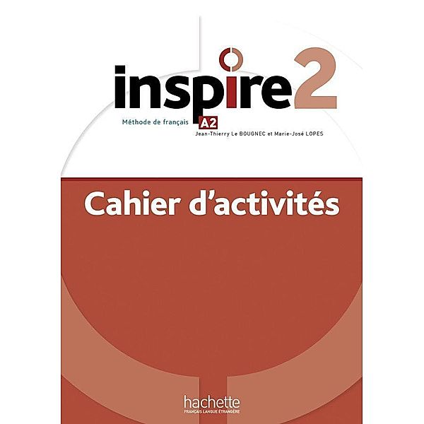Inspire 2 - Internationale Ausgabe, Véronique Boisseaux, Lucas Malcor