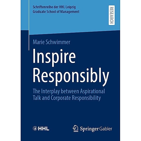 Inspire Responsibly / Schriftenreihe der HHL Leipzig Graduate School of Management, Marie Schwimmer