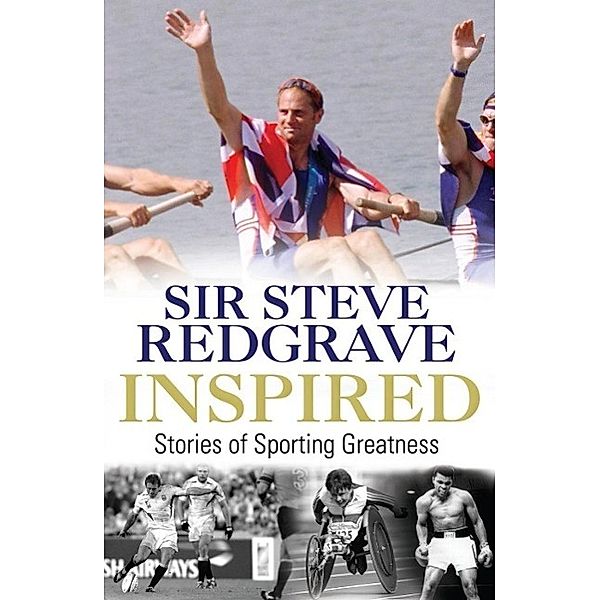 Inspired, Steve Redgrave