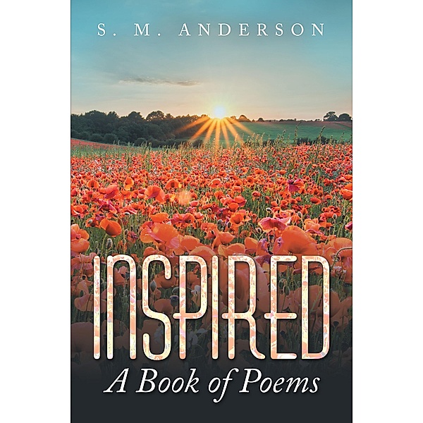 Inspired, S. M. Anderson