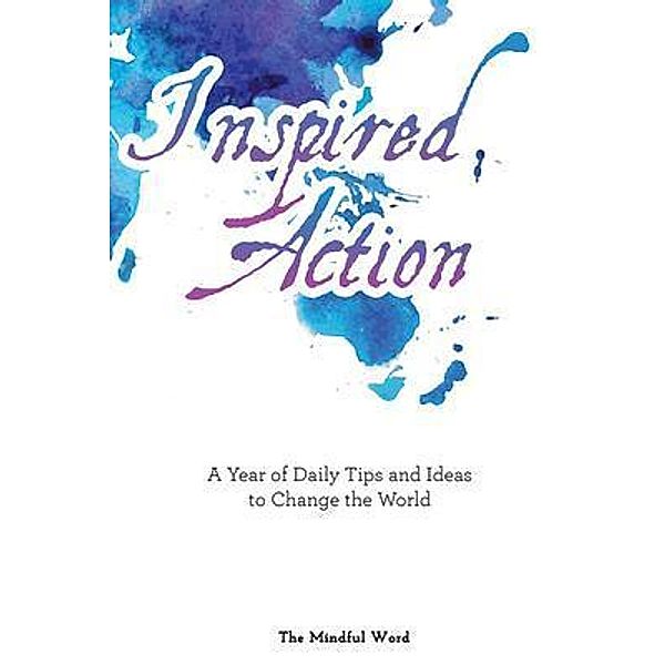 Inspired Action / This is the Year Bd.2, The Mindful Word