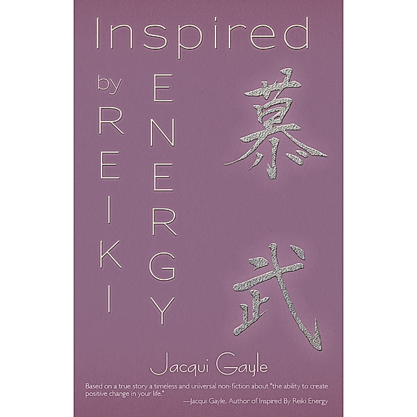 Inspired by Reiki Energy, Jacqui Gayle