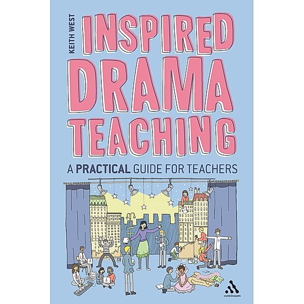 Inspired Drama Teaching, Keith West