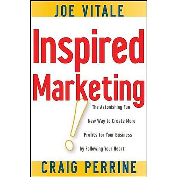 Inspired Marketing!, Joe Vitale, Craig Perrine