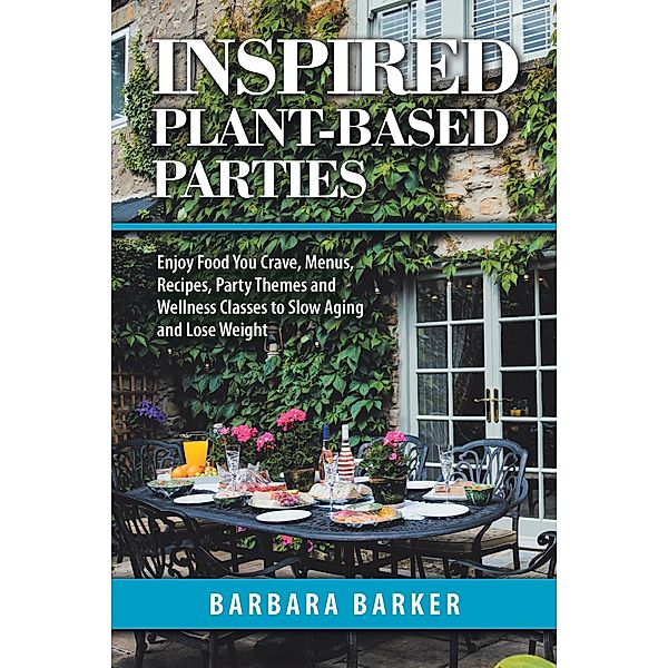 Inspired Plant-Based Parties, Barbara Barker