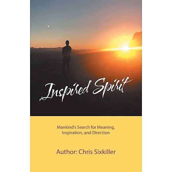 Inspired Spirit, Chris Sixkiller