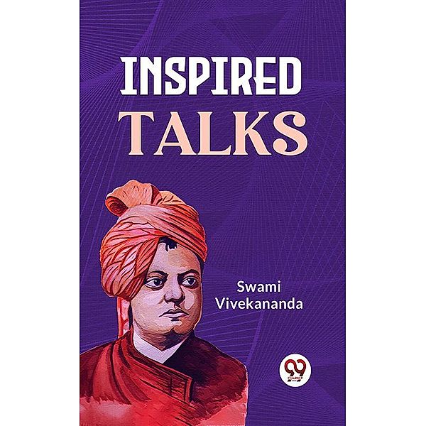 Inspired Talks, Swami Vivekananda