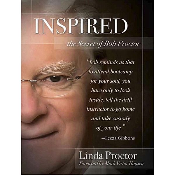 Inspired: The Secret of Bob Proctor, Linda Proctor