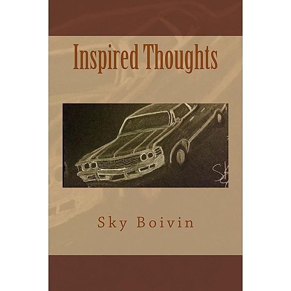Inspired Thoughts, Sky Boivin