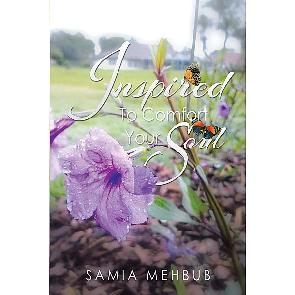 Inspired: to Comfort Your Soul