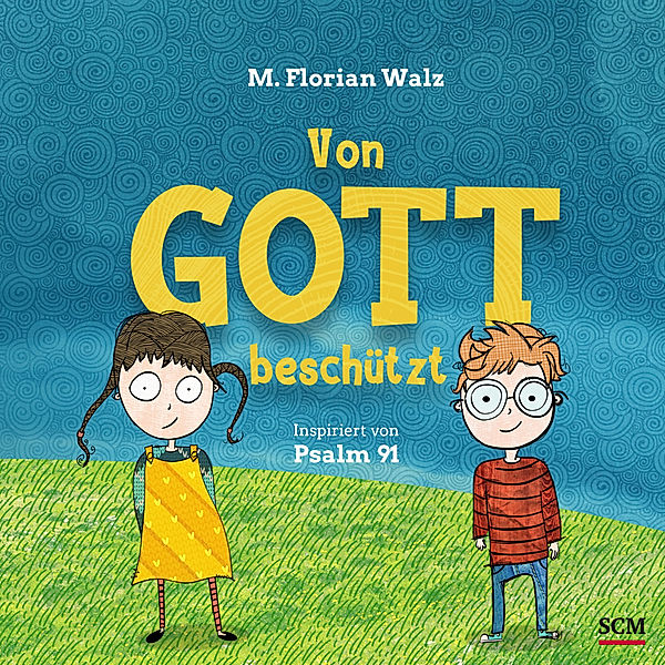 Inspiriert von Bibelversen / Von Gott beschützt, M. Florian Walz