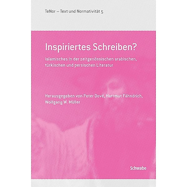 Inspiriertes Schreiben? / TeNOR · Text und Normativität Bd.5