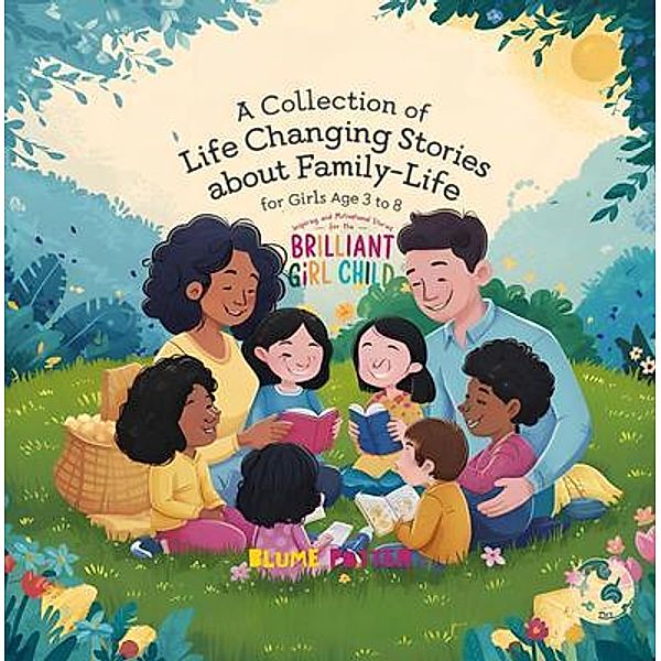 Inspiring And Motivational Stories For  The Brilliant Girl Child / Inspirational Stories For The Girl Child Bd.3, Blume Potter