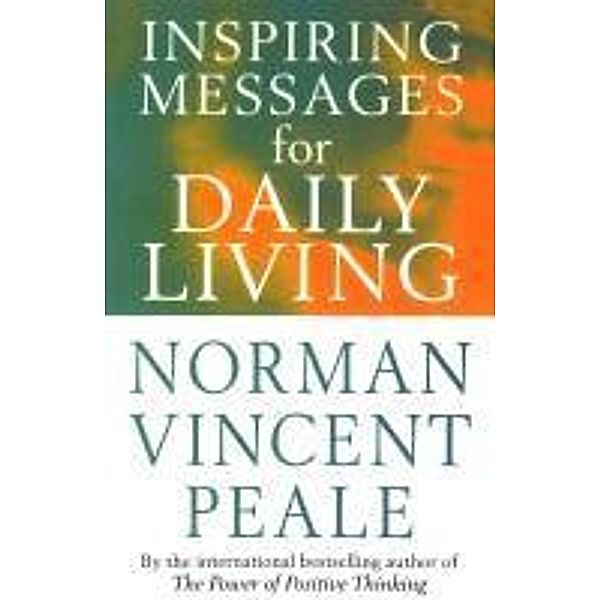 Inspiring Messages For Daily Living, Frank Bettger, NORMAN VINCENT PEALE