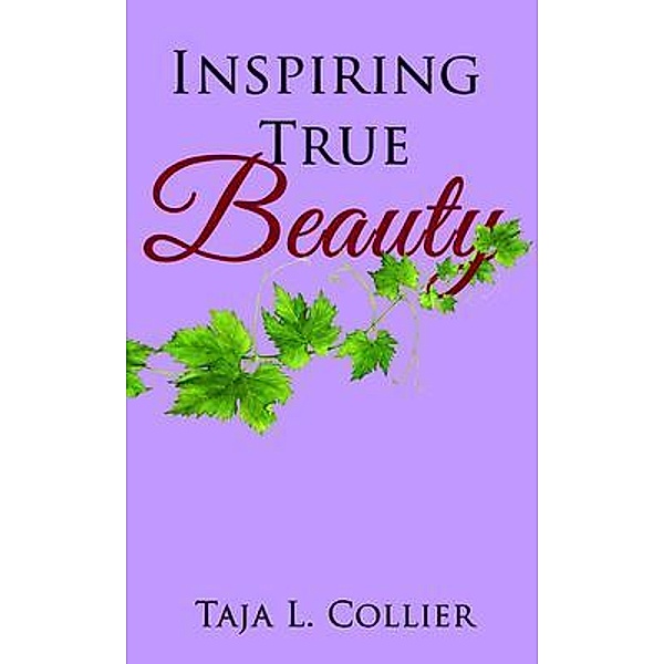 Inspiring True Beauty, Taja Collier