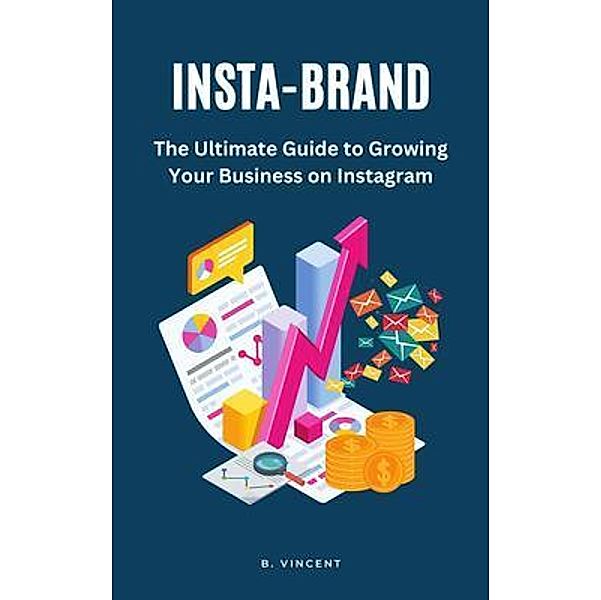 Insta-Brand, B. Vincent