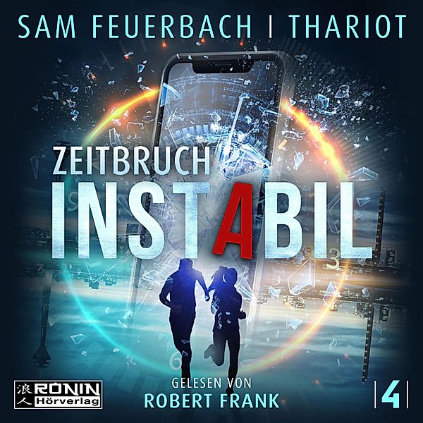 Instabil - 4 - Zeitbruch, Sam Feuerbach, Thariot