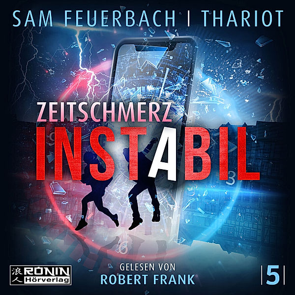 Instabil 5 - Zeitschmerz, Sam Feuerbach, Thariot