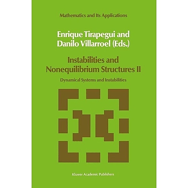 Instabilities and Nonequilibrium Structures II / Mathematics and Its Applications Bd.50